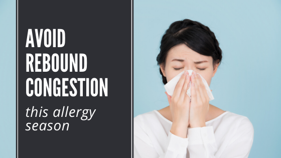 Before you reach for your nasal spray, consider whether rebound congestion may be causing your allergy congestion to last longer than it should.