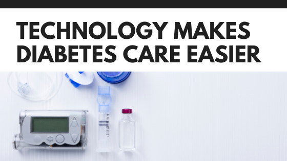 Technology Makes Diabetes Care Easier