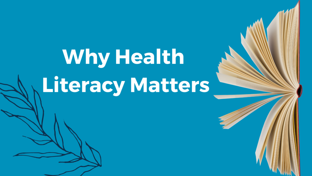 Why Health Literacy Matters