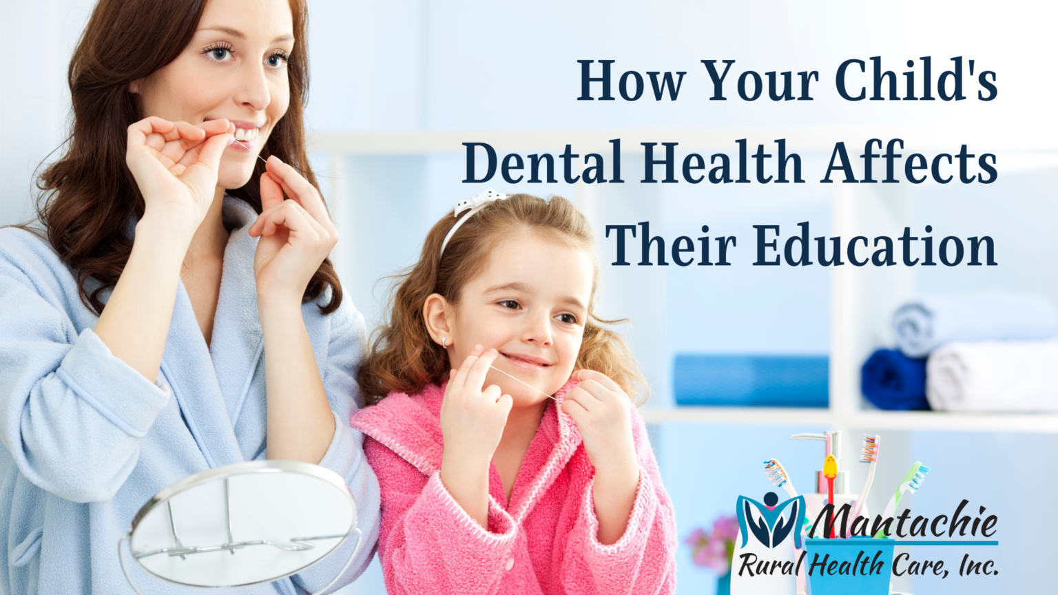 How Your Child's Dental Health Affects Their Education - Mantachie ...